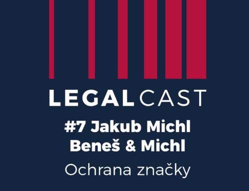 LegalCast #7 – Jakub Michl, Beneš & Michl – Ochrana značky